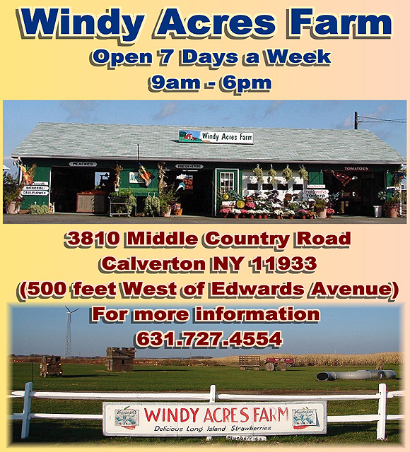 Windy Acres Farms 3810 Middle Country Road, Calverton NY * 631.727.4554